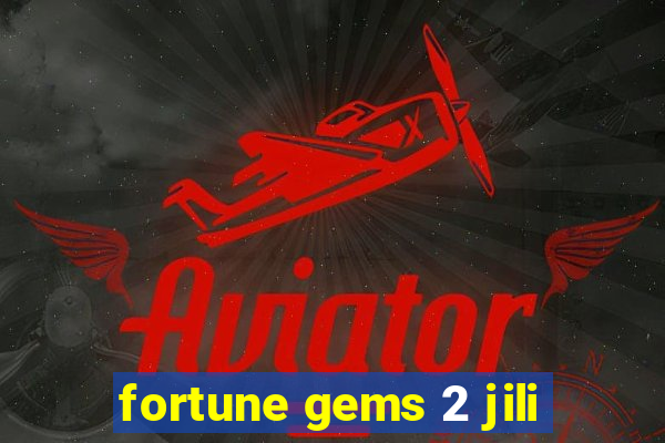 fortune gems 2 jili